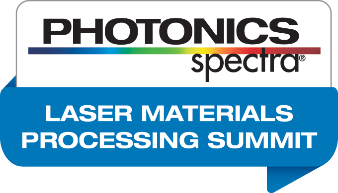Photonics Spectra Laser Materials Processing Summit